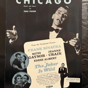 "Chicago" words and music by Fred Fisher from "The Joker Is Wild" featuring Frank Sinatra